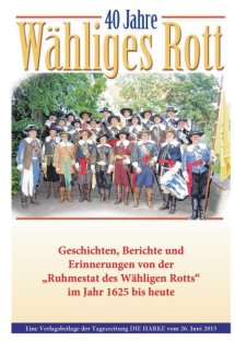 40 Jahre W&auml;hliges Rott vom 26.06.2015